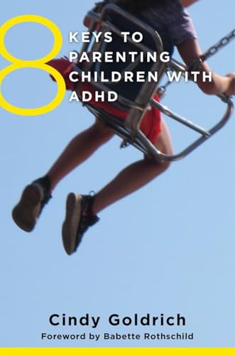 8 Keys to Parenting Children with ADHD (8 Keys to Mental Health)