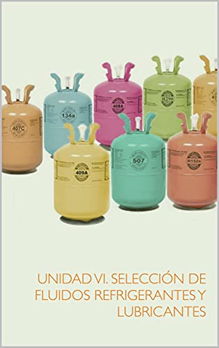 Selección de Fluidos Refrigerantes y Lubricantes (Máquinas y Equipos Térmicos II nº 1) (Spanish Edition)