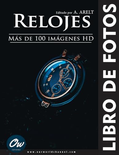 Relojes: Libro de fotos (Spanish Edition)