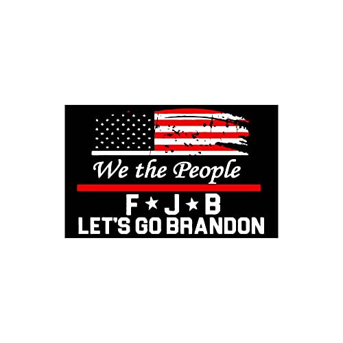 We The People FJB Vinyl Sticker Decal (2.5" x 4") | Peel & Stick | Funny, Humor, Gift, Trump, Biden, America, Patriotic, USA, Political, Flag