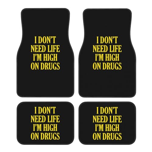 I Don't Need Life I'm High On Drugs Floor Mats for Cars, All-Weather Car Mats, Fit Automotive Floor Mats for Cars Trucks SUV, Universal Floor Liner Car Accessories