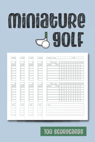 Miniature Golf Scorecards: Mini Golf Score Keeper. 100 Sheets. Miniature Golf Gifts for Players