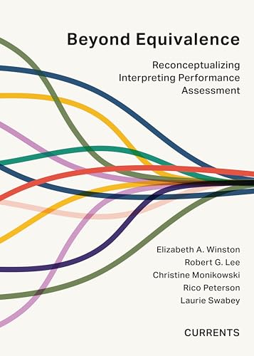 Beyond Equivalence: Reconceptualizing Interpreting Performance Assessment (Currents)