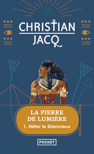 La Pierre de Lumièr, Néfer le Silencieux (en Francias) (French Edition)