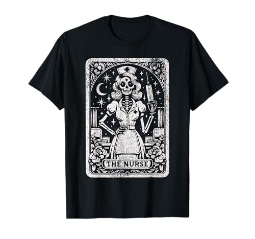 The Nurse Skeleton Tarot Card Funny Nursing Nurse RN LPN NP T-Shirt