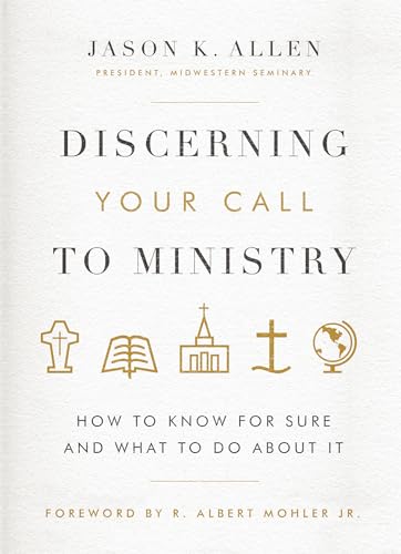 Discerning Your Call to Ministry: How to Know For Sure and What to Do About It