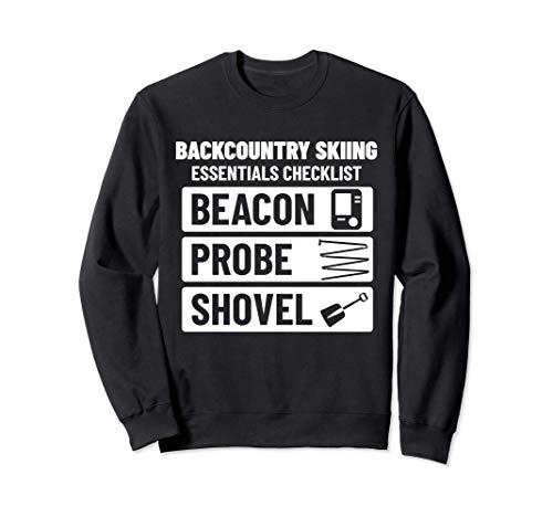 Backcountry Skiing Essentials Checklist for off-piste skier Sweatshirt