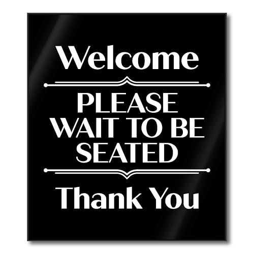 Acrylic 7x8 Please Wait to be Seated Sign, Premium Please Wait Here Sign for Hostess Stand, Black & White Hostess Sign for Restaurant Supplies & Decor, Bar Restaurant Signs with Adhesives Made in USA