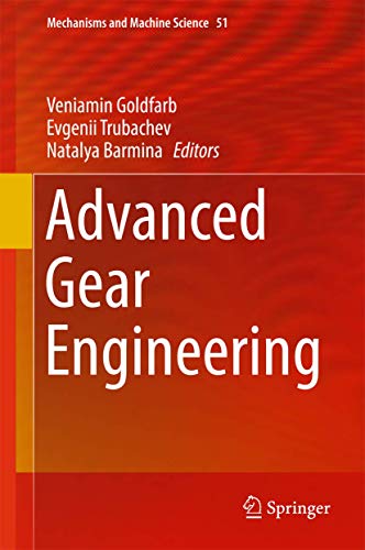 Advanced Gear Engineering (Mechanisms and Machine Science, 51)