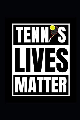 Tennis Lives Matter: Deutsch, 6 x 9 Journal mit einer Power-Liste des Tages für 100 Tage & Power-Workout-Planer. Seien Sie dankbar, essen Sie gut, ... Notizbuch für Ihre Ziele. (German Edition)