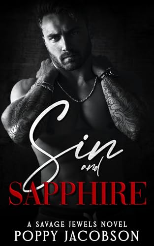 Sin & Sapphire: A Dark, Mafia, Kidnapping Romance (Savage Jewels Book 4)