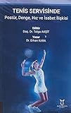 Tenis Servisinde Postür, Denge, Hiz ve Isabet Iliskisi