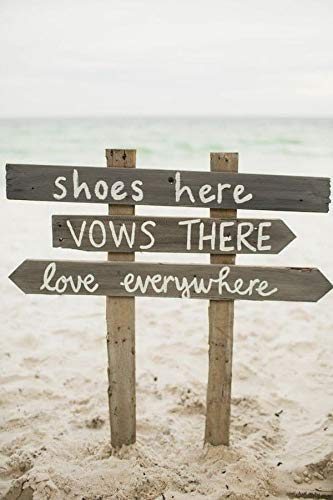 Shoes Here Vows There Love Everywhere Wood Sign for Outdoor Beach Wedding Directional W58