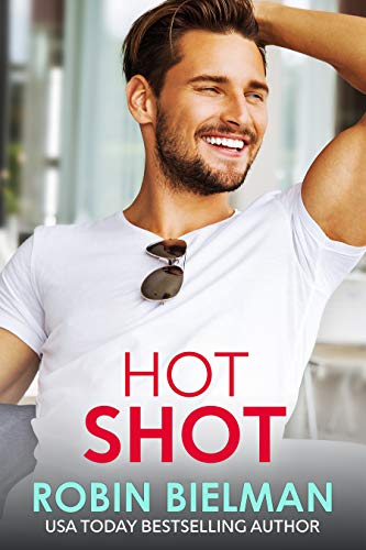 Hot Shot: A Billionaire Fake Dating Romance (The Auprince Brothers Book 3)