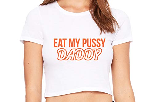 Knaughty Knickers Eat My Pussy Daddy Oral Sex Lick Me White Crop Tank Top