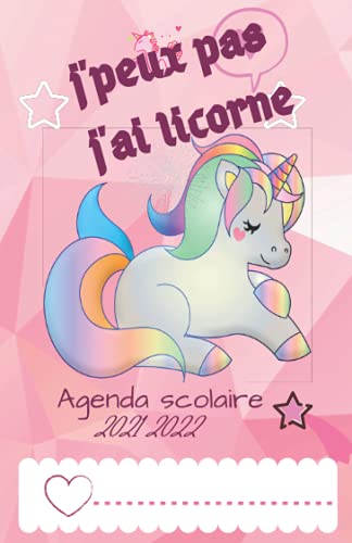Agenda scolaire 2021 2022: licorne | Agenda pour fille, primaire collège| journalier 1 jour par page| calendrier des vacances scolaires | espace notes (French Edition)