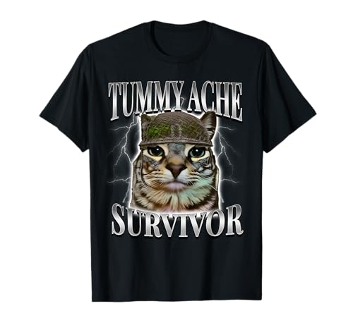 Tummy Ache Survivor Cat Meme Funny Saying Cats Animals T-Shirt