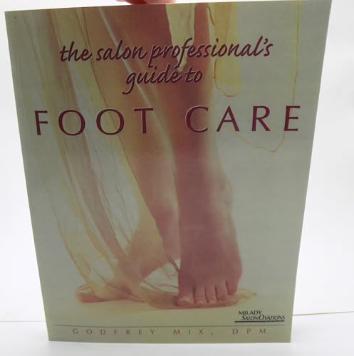 The Salon Professional's Guide to Foot Care