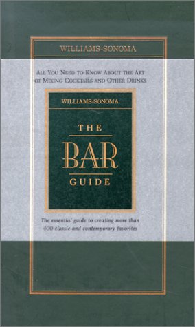 Williams-Sonoma The Bar Guide
