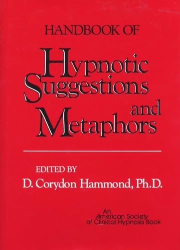 Handbook of Hypnotic Suggestions and Metaphors