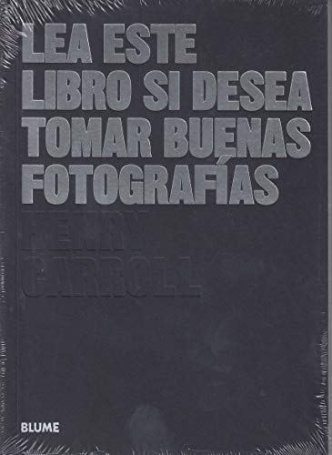 Lea este libro si desea tomar buenas fotografías (2022)