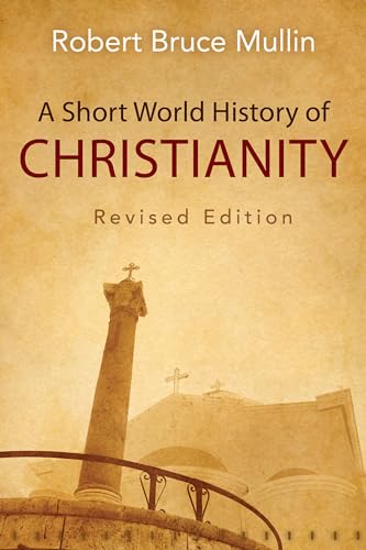 A Short World History of Christianity, Revised Edition