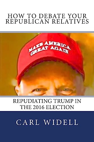 HOW TO DEBATE YOUR REPUBLICAN RELATIVES REPUDIATING TRUMP IN THE 2016 ELECTION: Pay Attention to Campaign Promises