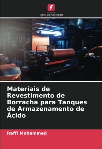 Materiais de Revestimento de Borracha para Tanques de Armazenamento de Ácido (Portuguese Edition)