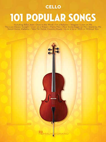 101 Hit Songs – Cello Sheet Music Songbook | Play Popular Pop & Rock Hits | Includes All of Me, Clocks, Firework, Rolling in the Deep, Shake It Off, Uptown Funk & More (101 Songs)