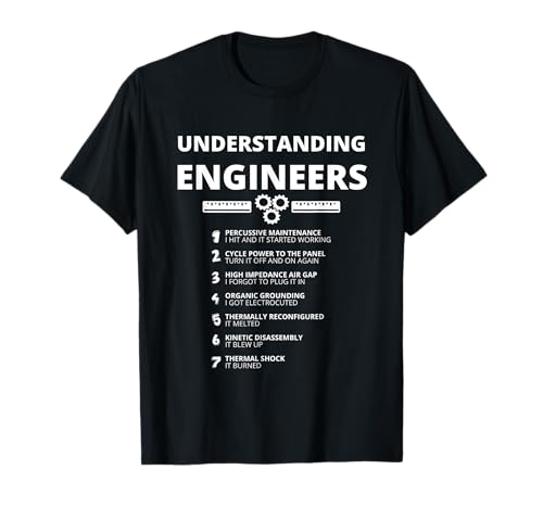 Awesome Engineering Shirts - Understanding Engineers Funny Sarcastic Engineering Gift T-Shirt