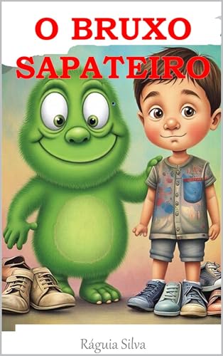 O Bruxo Sapateiro (Portuguese Edition)