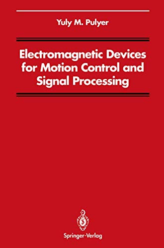 Electromagnetic Devices for Motion Control and Signal Processing (Signal Processing and Digital Filtering)