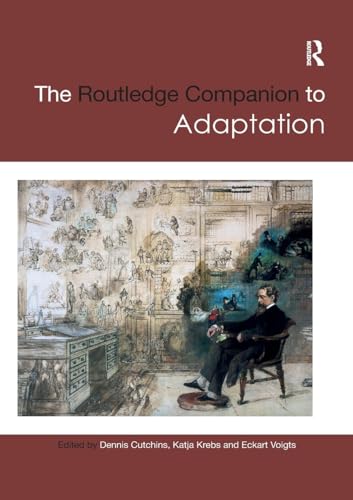 The Routledge Companion to Adaptation (Routledge Companions)