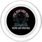 I Still Read Fairy Tales Book Gifts For Women PopSockets PopGrip for MagSafe