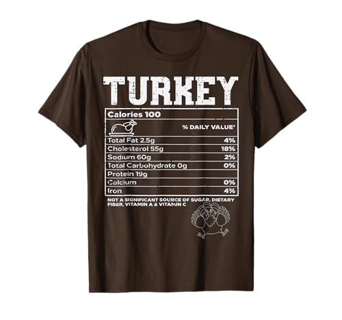 Turkey Nutritional Facts Thanksgiving Food Recipe Family T-Shirt