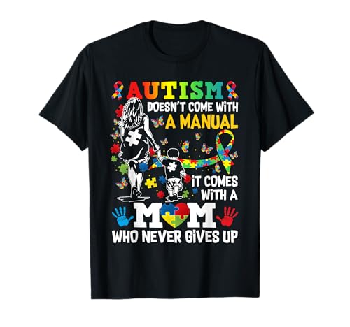 Autism Awareness 2024 doesn't come with a manual Autism Mom T-Shirt