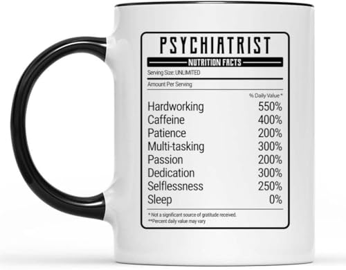 HYUBFFJN Psychiatrist Nutrition Facts, Psychiatrist Mug, Psychiatrist Gift, Gift For Psychiatrist, Psychiatry Graduation Ceramic Cup 11Oz(Black Accent Mug)