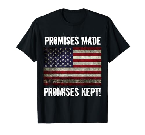 PROMISES MADE PROMISES KEPT 2020 TRUMP WOMEN MEN T-Shirt