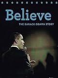 Believe: The Barack Obama Story