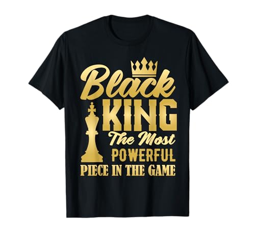 Black King The Most Powerful Piece in The Game Men Boy T-Shirt