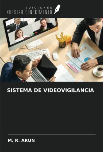 SISTEMA DE VIDEOVIGILANCIA (Spanish Edition)