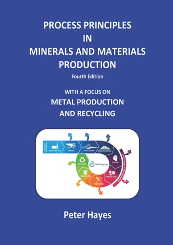 Process Principles in Minerals and Materials Production: With a Focus on Metal Production and Recycling
