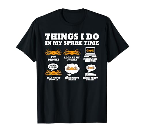 Things I Do In My Spare Time Drone Pilot Quadcopter FPV T-Shirt