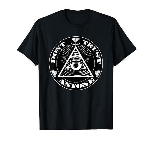 Don't Trust anyone No one 1 Anybody Streetwear clothing T-Shirt