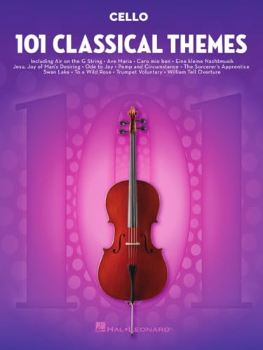 101 Classical Themes Cello Sheet Music | Essential Repertoire for Cello Players | Solo Instrumental Folio with Classical Favorites