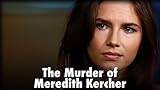 The Murder of Meredith Kercher