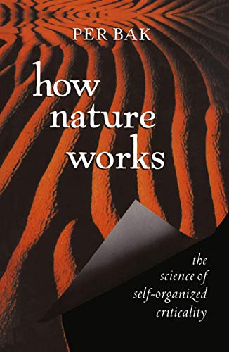 How Nature Works: the science of self-organized criticality