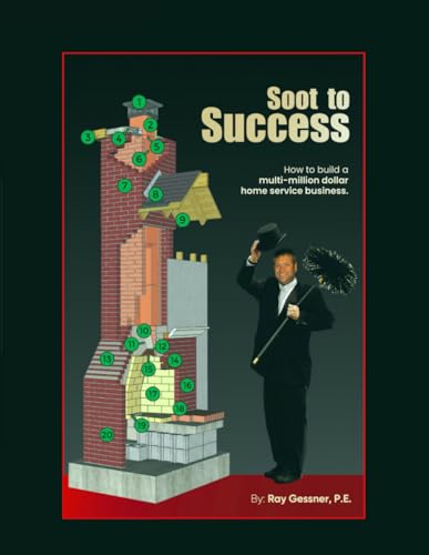 Soot To Success: How to build a multimillion dollar home service business
