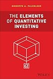 The Elements of Quantitative Investing (Wiley Finance)