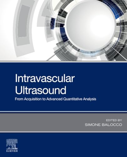 Intravascular Ultrasound: From Acquisition to Advanced Quantitative Analysis